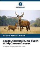 Saatgutausbreitung durch Wildpflanzenfresser (German Edition) 6207520785 Book Cover