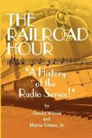 The Railroad Hour 159393064X Book Cover