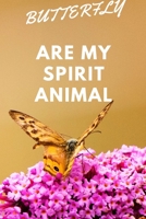 Butterfly!: Are My Spirit Animal Blank Notebook With Special Nature Cover Perfect Gift For Everyone To Write In (110 Pages, 6x9) 1712394916 Book Cover