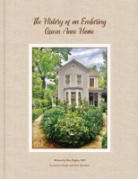 The History of an Enduring Queen Anne Home B0DQQ4JCSY Book Cover