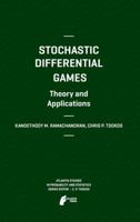 Stochastic Differential Games. Theory and Applications 9462390479 Book Cover