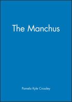 The Manchus (The Peoples of Asia) 1557865604 Book Cover