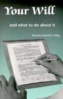 Your Will and what to do about it 0879802162 Book Cover
