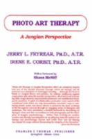 Photo Art Therapy: A Jungian Perspective 0398058024 Book Cover