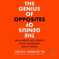 The Genius of Opposites: How Introverts and Extroverts Achieve Extraordinary Results Together B0G1ZJ1SQC Book Cover