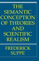 The Semantic Conception of Theories and Scientific Realism 025201605X Book Cover