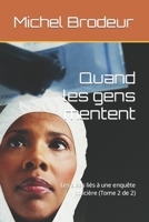 Quand les gens mentent: Les aléas liés à une enquête policière (Tome 2 de 2) B0BSJG7SSK Book Cover