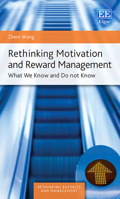 Rethinking Motivation and Reward Management: What We Know and Do not Know (Rethinking Business and Management series) 1035339153 Book Cover