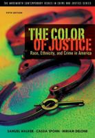 The Color of Justice: Race, Ethnicity, and Crime in America