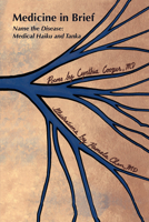 Medicine in Brief: Name the Disease in Haiku, Tanka and Art 1669810011 Book Cover