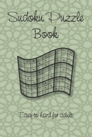 Sudoku Puzzle Book: Easy to hard - Sudoku book for adults - 150 Sudoku puzzles - Different Level - Solutions included B087SM5LDY Book Cover
