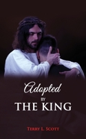 ADOPTED BY THE KING 1955830746 Book Cover