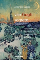 Van Gogh segreto: il motivo e le ragioni (Colori) 144757916X Book Cover