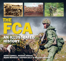 The FCA: An Illustrated History 1845887182 Book Cover