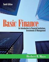 Basic Finance-An Introduction to Financial Institutions, Investments, and Management 0324322291 Book Cover