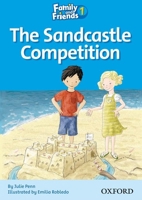 The Sandcastle Competition (Family and Friends Readers 1) 0194802531 Book Cover