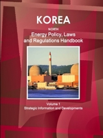 Korea North Energy Policy, Laws and Regulation Handbook 1433071894 Book Cover