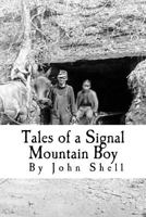 Tales of a Signal Mountain Boy 153515425X Book Cover