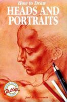 How to Draw Heads and Portraits (Watson-Guptill Artists Library) 0823023575 Book Cover