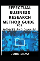 Business Research Method For Novices And Dummies B08ZQDKBVB Book Cover