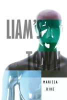 Liam's Town 1480994154 Book Cover