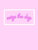 Seize The Day Notebook 1660707013 Book Cover