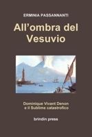 All'ombra del Vesuvio: Dominique Vivant Denon ed il sublime catastrofico 1447839811 Book Cover
