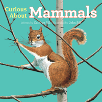 Curious about Mammals 1682631982 Book Cover