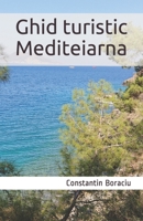 Ghid turistic Mediteiarna B093B4M8NY Book Cover