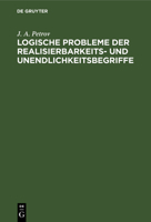 Logische Probleme Der Realisierbarkeits- Und Unendlichkeitsbegriffe 3112563239 Book Cover