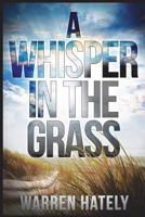 A Whisper in the Grass: Australian Crime Fiction Noir 1983064890 Book Cover