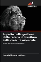 Impatto della gestione della catena di fornitura sulla crescita aziendale: Il caso di Inyange Industries Ltd (Italian Edition) 6207657799 Book Cover