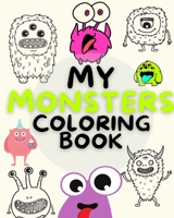 My MONSTERS Coloring Book: Monsters Coloring Book For Kids: Cool, Funny and Quirky Monster B0CBTC528B Book Cover