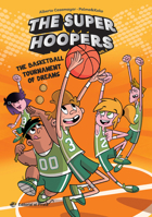 The Basketball Tournament of Dreams (1) (The Super Hoopers) 8419898074 Book Cover