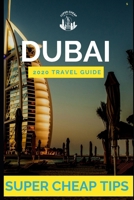 Super Cheap Dubai Travel Guide 2019 1093222298 Book Cover