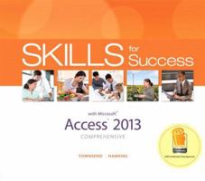 Skills for Success with Access 2013 Comprehensive 0133148378 Book Cover