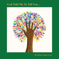 God Told Me to Tell You 0892211598 Book Cover