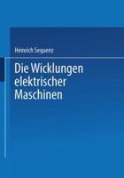Die Wicklungen Elektrischer Maschinen: Zweiter Band: Wenderwicklungen 3709132320 Book Cover