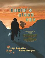 Uncle's Glass Eye 1412088704 Book Cover
