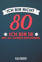 Kalender: 2025 A5 1 Woche 2 Seiten - 110 Seiten - Ich bin nicht 80 - Ich bin 18 mit 62 Jahren Erfahrung 1656383306 Book Cover