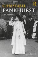 Christabel Pankhurst: A Biography 0815371497 Book Cover