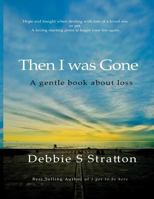 Then I was gone 1979150141 Book Cover