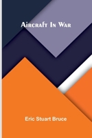 Aircraft in war 9374594269 Book Cover