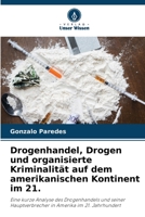 Traffico di droga, droga e criminalità organizzata nelle Americhe nel XXI secolo 6206304884 Book Cover