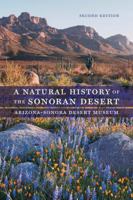 A Natural History of the Sonoran Desert 0520219805 Book Cover