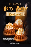The Unofficial Harry Potter Cookbook: Amazing & Delicious Recipes for Wizards and Non-Wizards Alike 180121042X Book Cover