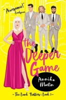The Deeper Game 1944736352 Book Cover