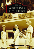 Winter Park in the 1960s 1467160814 Book Cover