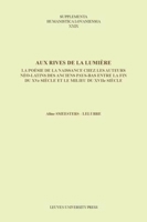 Aux Rives de La Lumiere: La Poesie de La Naissance Chez Les Auteurs Neo-Latins Des Anciens Pays-Bas Entre La Fin Du Xve Siecle Et Le Milieu Du Xviie Siecle 9058678822 Book Cover