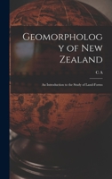 Geomorphology of New Zealand: An Introduction to the Study of Land-forms B0BVD25GBQ Book Cover